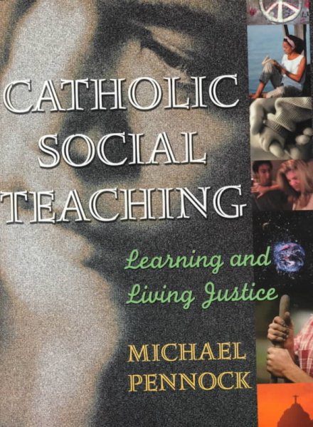 Catholic Social Teaching; Learning and Living Justice cover