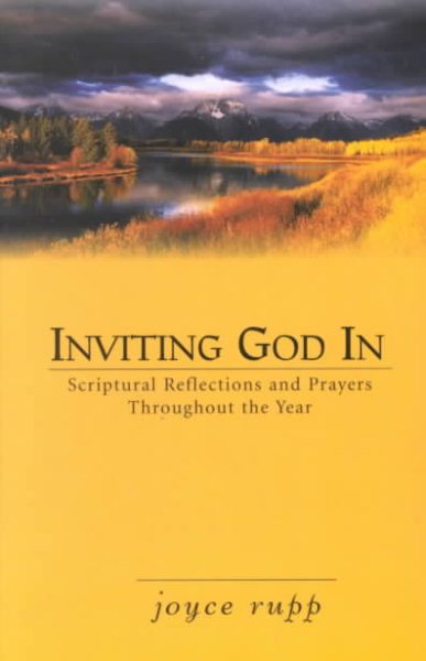Inviting God In: Scriptural Reflections and Prayers Throughout the Year cover