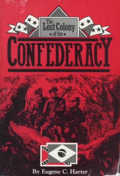 The Lost Colony of the Confederacy cover