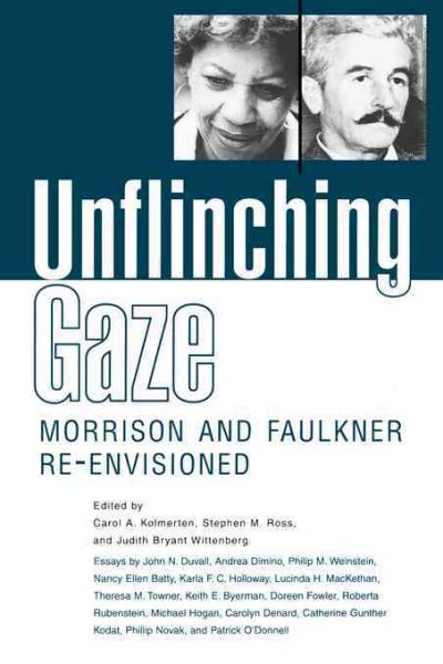 Unflinching Gaze: Morrison and Faulkner Re-Envisioned cover