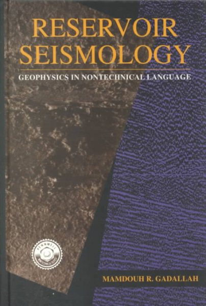 Reservoir Seismology: Geophysics in Nontechnical Language (Pennwell Nontechnical Series) cover