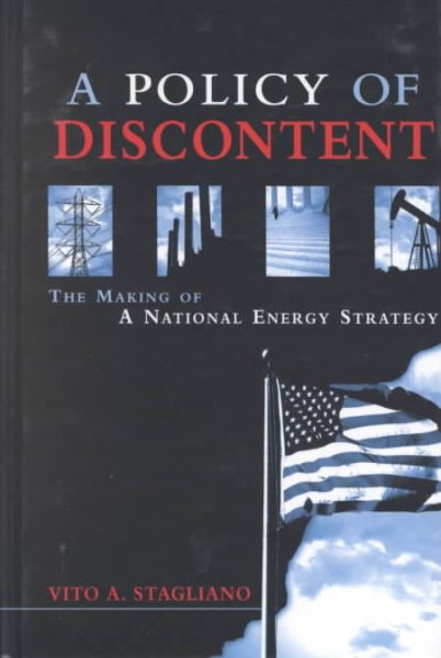 A Policy of Discontent: The Making of a National Energy Strategy cover