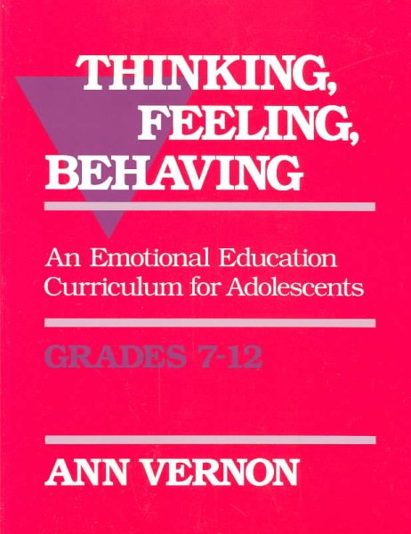 Thinking, Feeling, Behaving: An Emotional Education Curriculum for Adolescents/Grades 7-12 cover