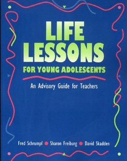 Life Lessons for Young Adolescents: An Advisory Guide for Teachers cover