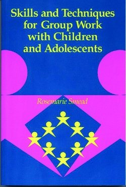 Skills and Techniques for Group Work With Children and Adolescents cover
