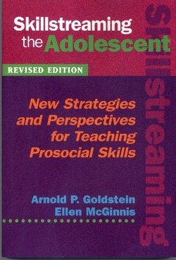 Skillstreaming the Adolescent: New Strategies and Perspectives for Teaching Prosocial Skills cover