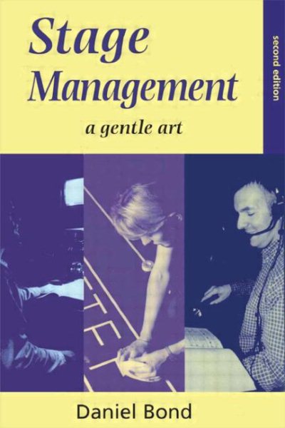 Stage Management: A Gentle Art (Theatre Arts (Routledge Paperback)) cover