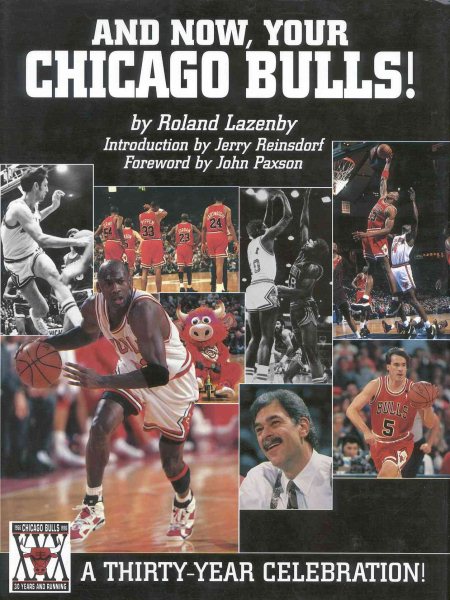 And Now, Your Chicago Bulls: A 30-Year Celebration cover