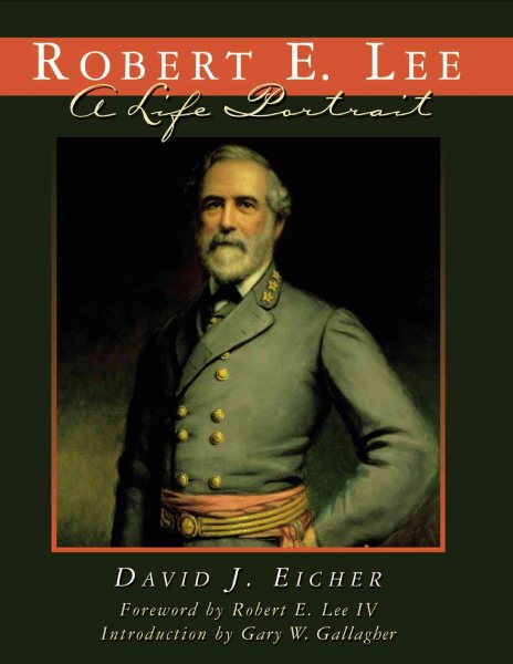 Robert E. Lee: A Life Portrait cover