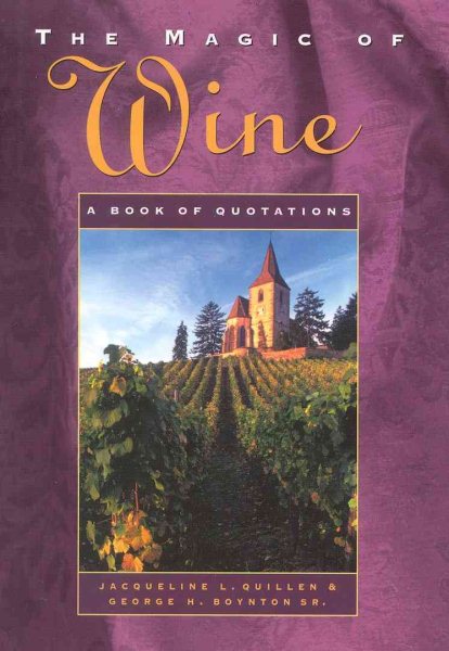The Magic of Wine: A Book of Quotations cover
