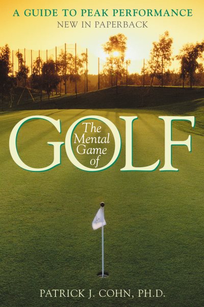 The Mental Game of Golf: A Guide to Peak Performance cover