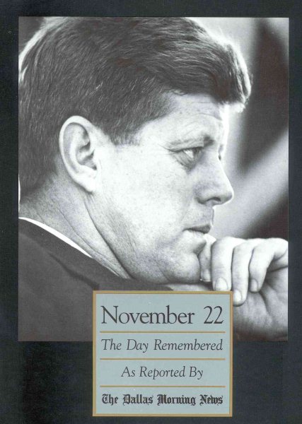 November 22: The Day Remembered