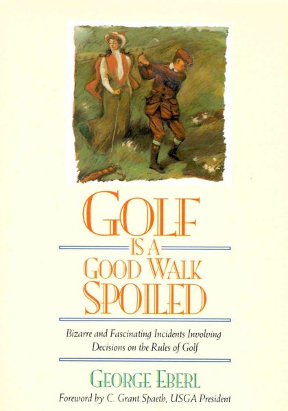 Golf is a Good Walk Spoiled cover