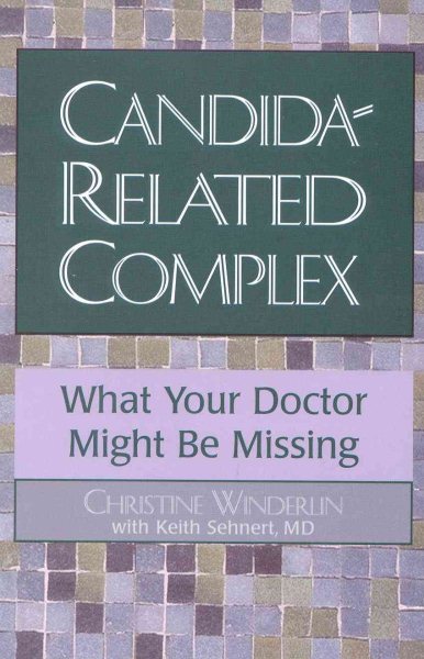 Candida-Related Complex: What Your Doctor Might Be Missing cover