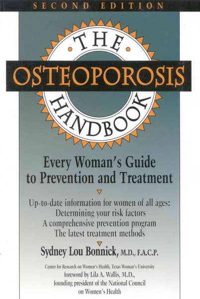 The Osteoporosis Handbook: Every Woman's Guide to Prevention and Treatment cover