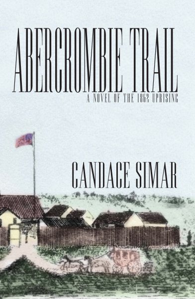 Abercrombie Trail: A Novel of the 1862 Uprising cover