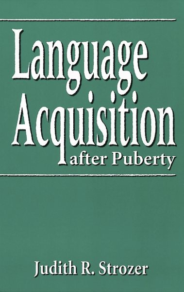 Language Acquisition after Puberty (Georgetown Studies In Romance) cover