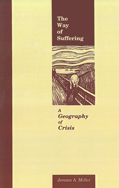 The Way of Suffering: A Geography of Crisis (Not In A Series) cover
