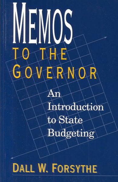 Memos to the Governor: An Introduction to State Budgeting (Text and Teaching) cover