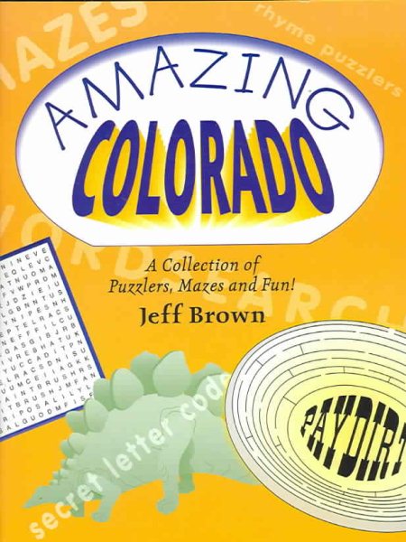 Amazing Colorado: A Collection of Puzzlers, Mazes, and Fun! cover