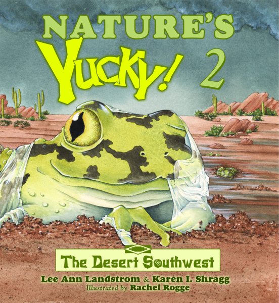 Nature's Yucky! 2: The Desert Southwest cover