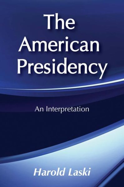 The American Presidency: An Interpretation cover