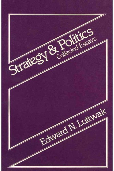 Strategy and Politics: Collected Essays cover