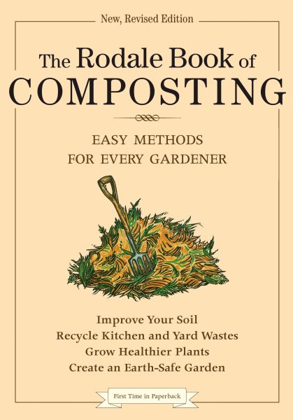 The Rodale Book of Composting: Easy Methods for Every Gardener cover