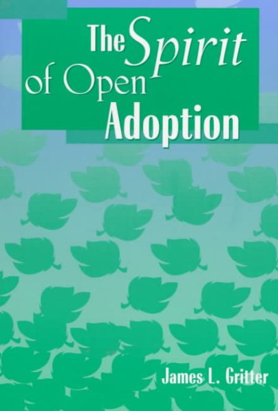 The Spirit of Open Adoption cover