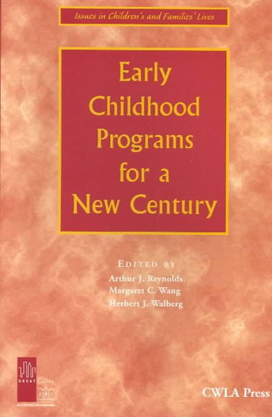 Early Childhood Programs for a New Century (University of Illinois at Chicago Series on Children and Youth) cover