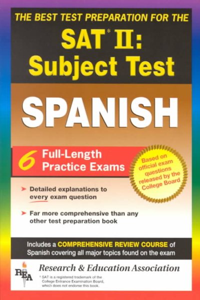 SAT II: Spanish Reading Test (REA) -- The Best Test Prep for the SAT II (Test Preps) cover