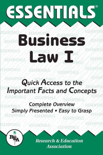Business Law I Essentials (Volume 1) (Essentials Study Guides)