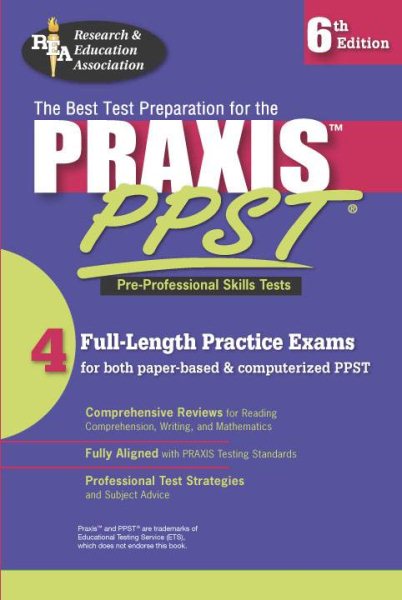 PRAXIS I PPST (REA) - Pre-Professional Skills Test Prep (PRAXIS Teacher Certification Test Prep)