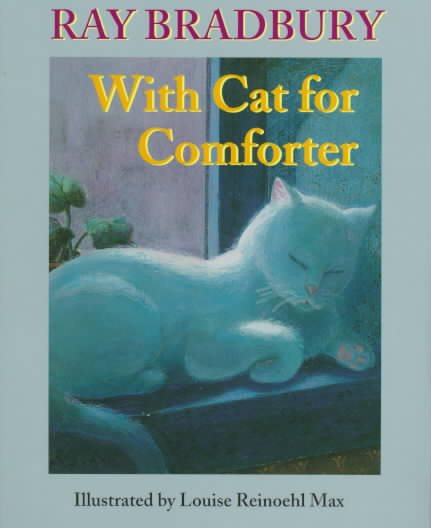 With Cat for Comforter