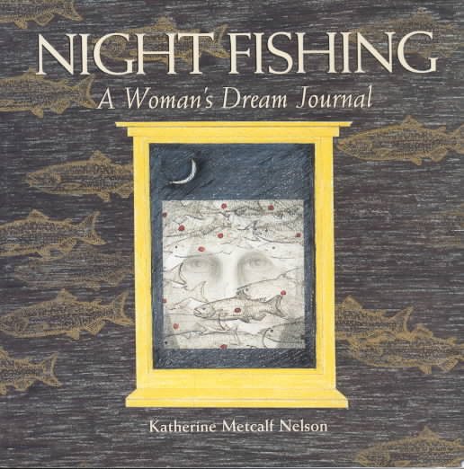 Night Fishing: A Woman's Dream Journal cover