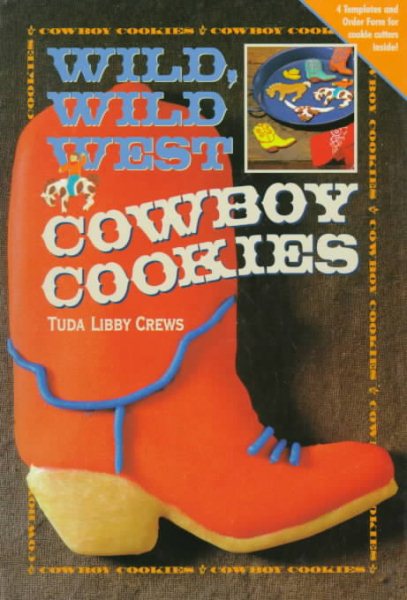 Wild, Wild West Cowboy Cookies cover
