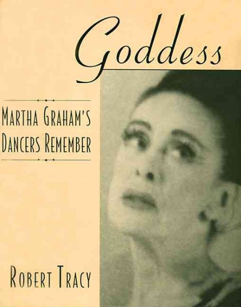 Goddess - Martha Graham's Dancers Remember: Hardcover
