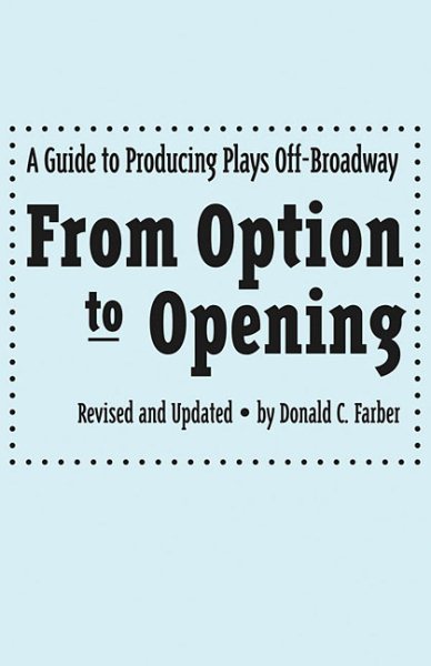 From Option to Opening: A Guide to Producing Plays Off-Broadway cover
