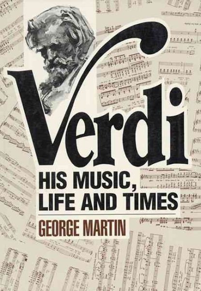 Verdi: His Music, Life and Times cover