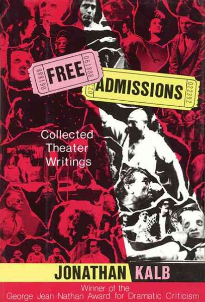 Free Admissions: Collected Theater Writings cover