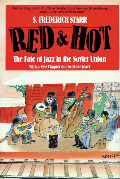 Red and Hot: The Fate of Jazz in the Soviet Union cover