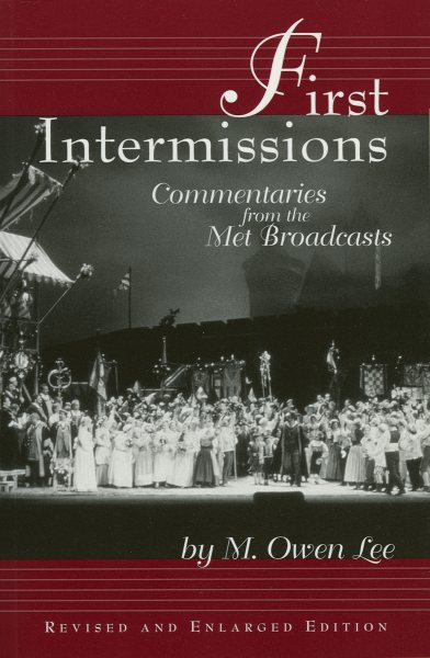 First Intermissions: Commentaries from the Met (Limelight)