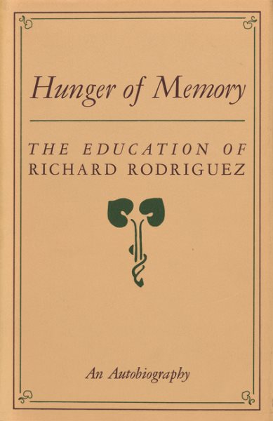Hunger of Memory: The Education of Richard Rodriguez (Hardcover) cover