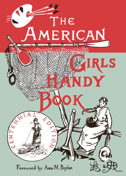 American Girls Handy Book: How to Amuse Yourself and Others (Nonpareil Books) cover