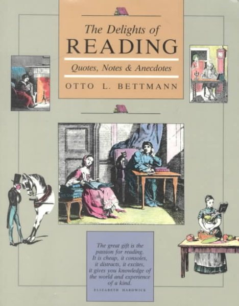 The Delights of Reading: Quotes, Notes, & Anecdotes cover