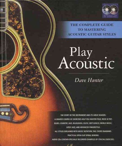 Play Acoustic: The Complete Guide to Mastering Acoustic Guitar Styles cover