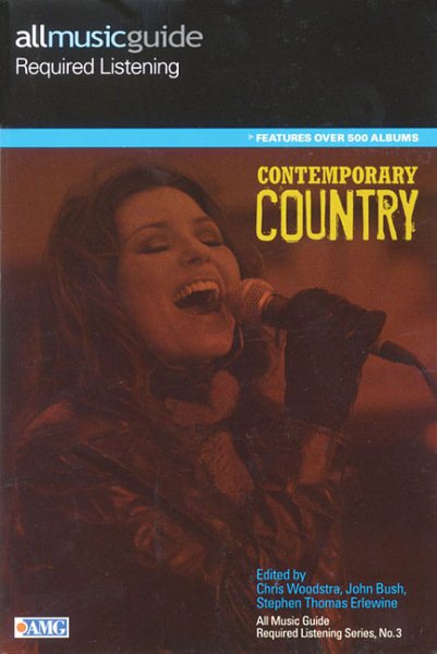 All Music Guide Required Listening Series: Contemporary Country cover