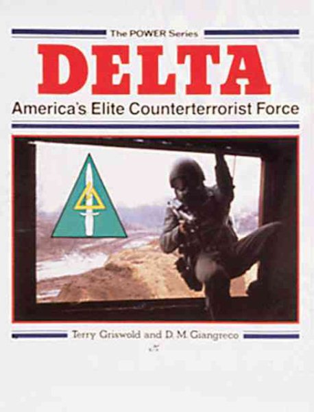 Delta Force: America's Elite Counterterrorist Force (Power) cover