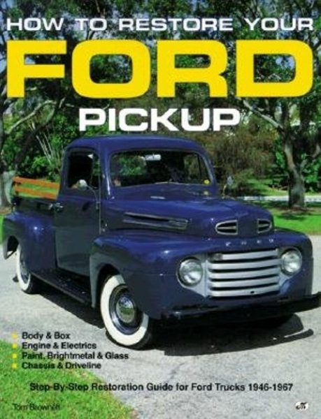 How to Restore Your Ford Pick-Up (Motorbooks Workshop) cover