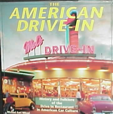 The American Drive-In: History and Folklore of the Drive-in Restaurant in American Car Culture cover